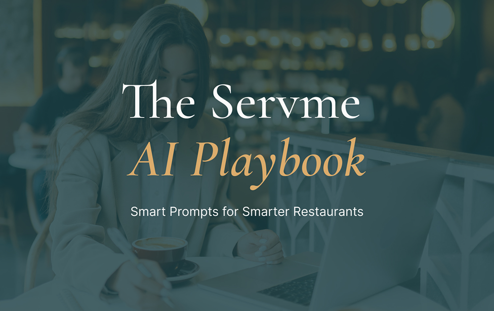 The Servme AI Playbook for Restaurants: A Practical Guide to AI Prompts