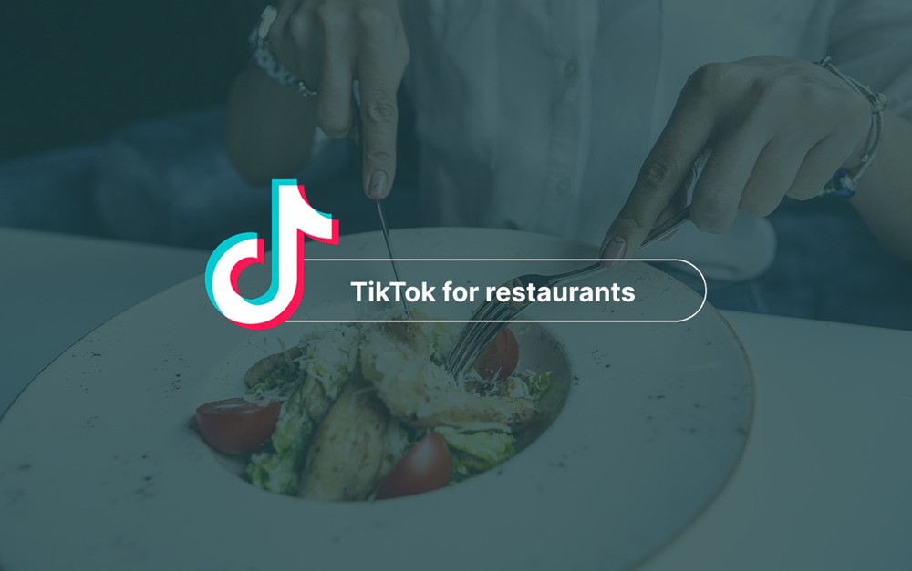 TikTok Marketing for Restaurants: What You Need to Know